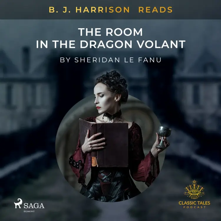 B. J. Harrison Reads The Room in the Dragon Volant af Sheridan Le Fanu