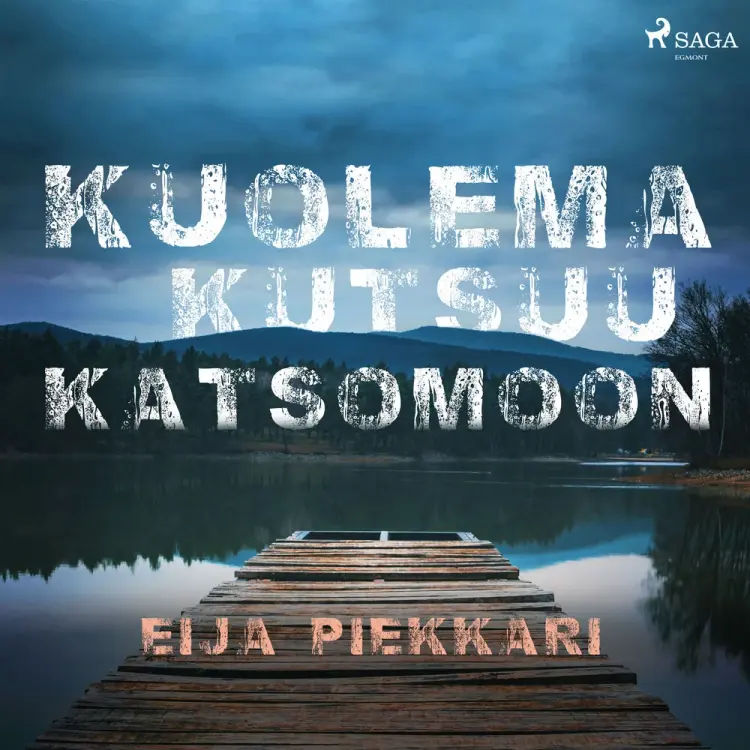Kuolema kutsuu katsomoon af Eija Piekkari