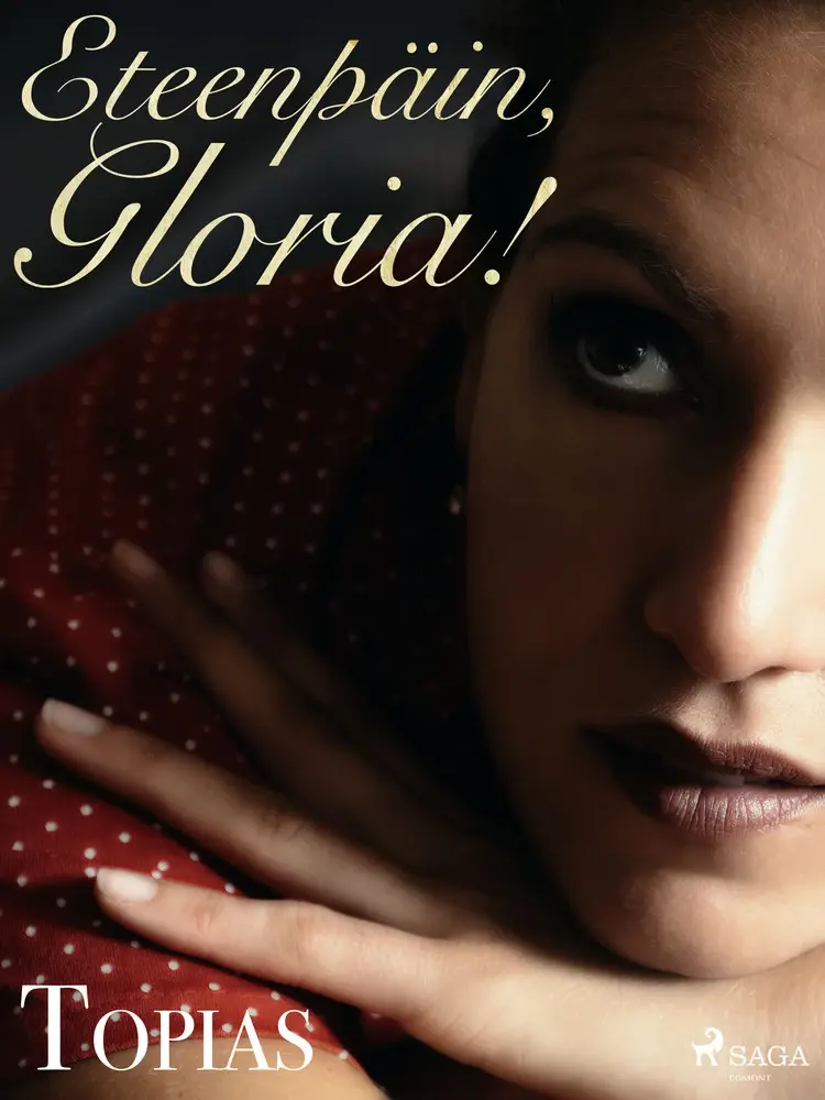 Eteenpäin, Gloria! af Topias