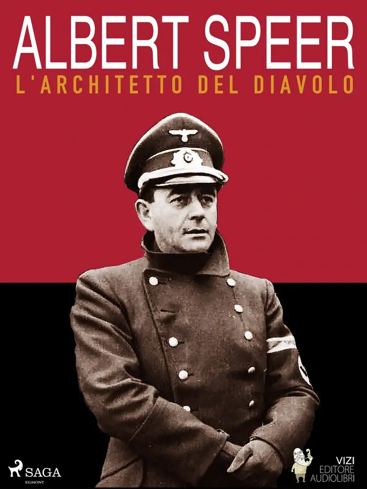 Albert Speer, l’architetto del diavolo af Luigi Romolo Carrino