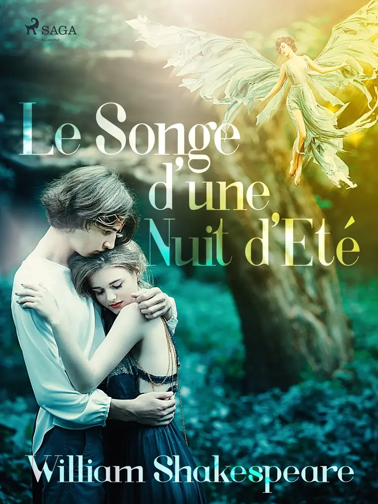 Le Songe d'une Nuit d'Eté af William Shakespeare