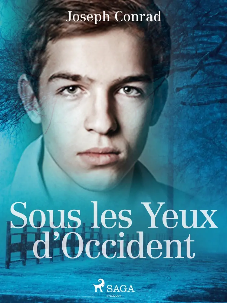 Sous les Yeux d'Occident af Joseph Conrad