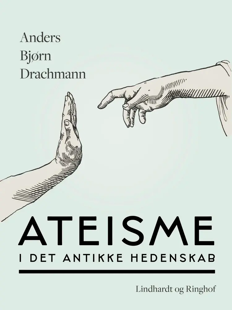 Ateisme i det antikke hedenskab af Anders Bjørn Drachmann