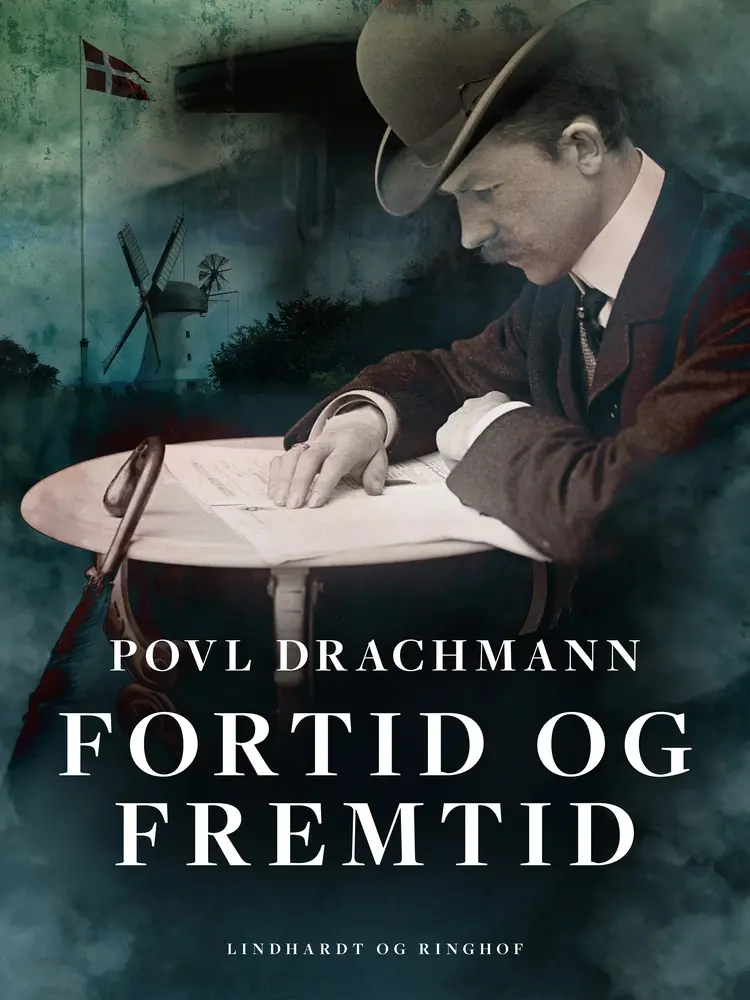 Fortid og fremtid af Povl Drachmann