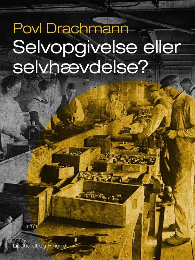 Selvopgivelse eller selvhævdelse? af Povl Drachmann