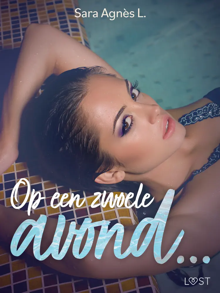 Op een zwoele avond... - erotische verhaal af Sara Agnès L.
