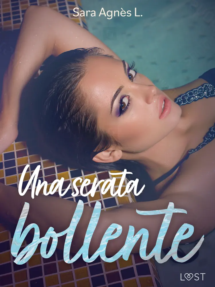 Una serata bollente af Sara Agnès L.