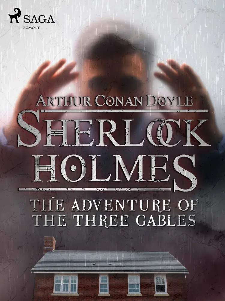 The Adventure of the Three Gables af Arthur Conan Doyle