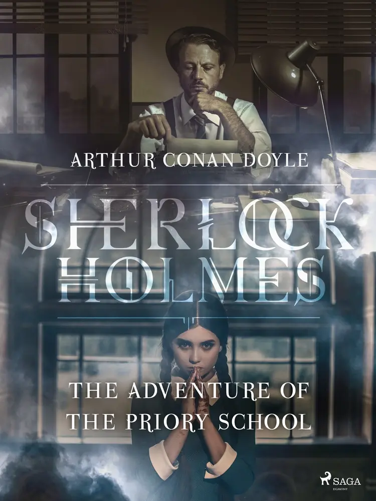 The Adventure of the Priory School af Arthur Conan Doyle