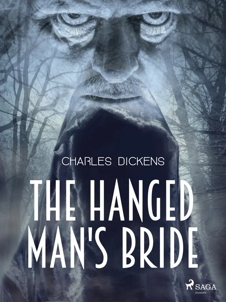 The Hanged Man's Bride af Charles Dickens