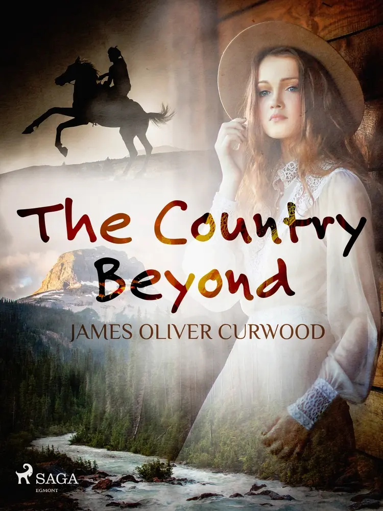 The Country Beyond af James Oliver Curwood