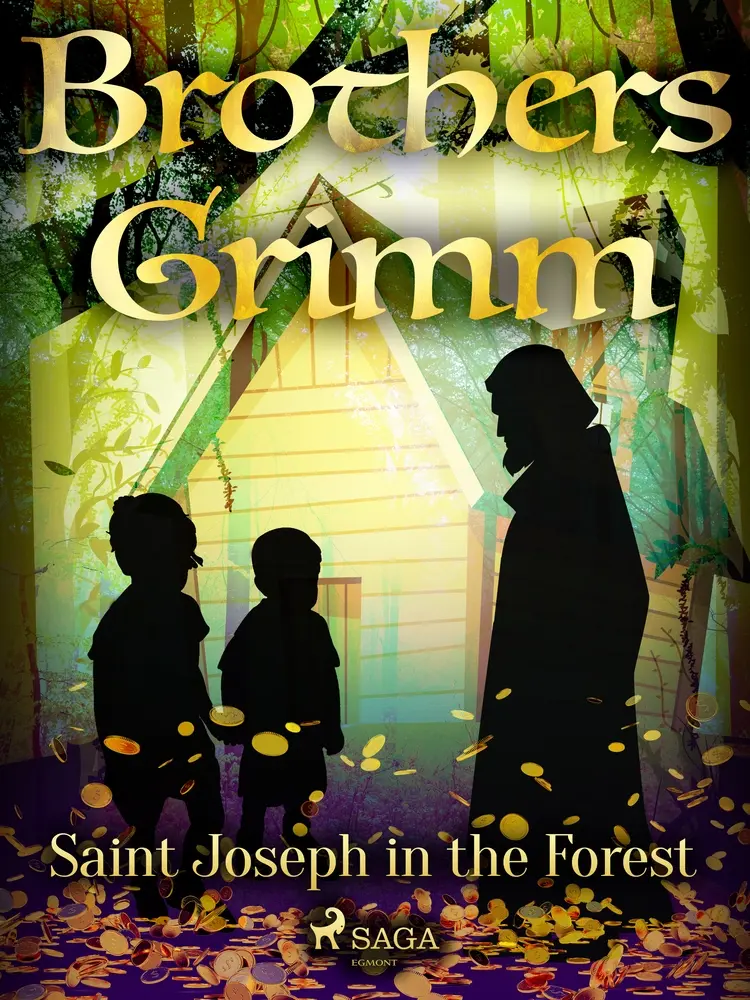 Saint Joseph in the Forest af Brothers Grimm