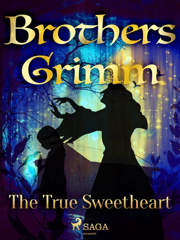 The True Sweetheart af Brothers Grimm