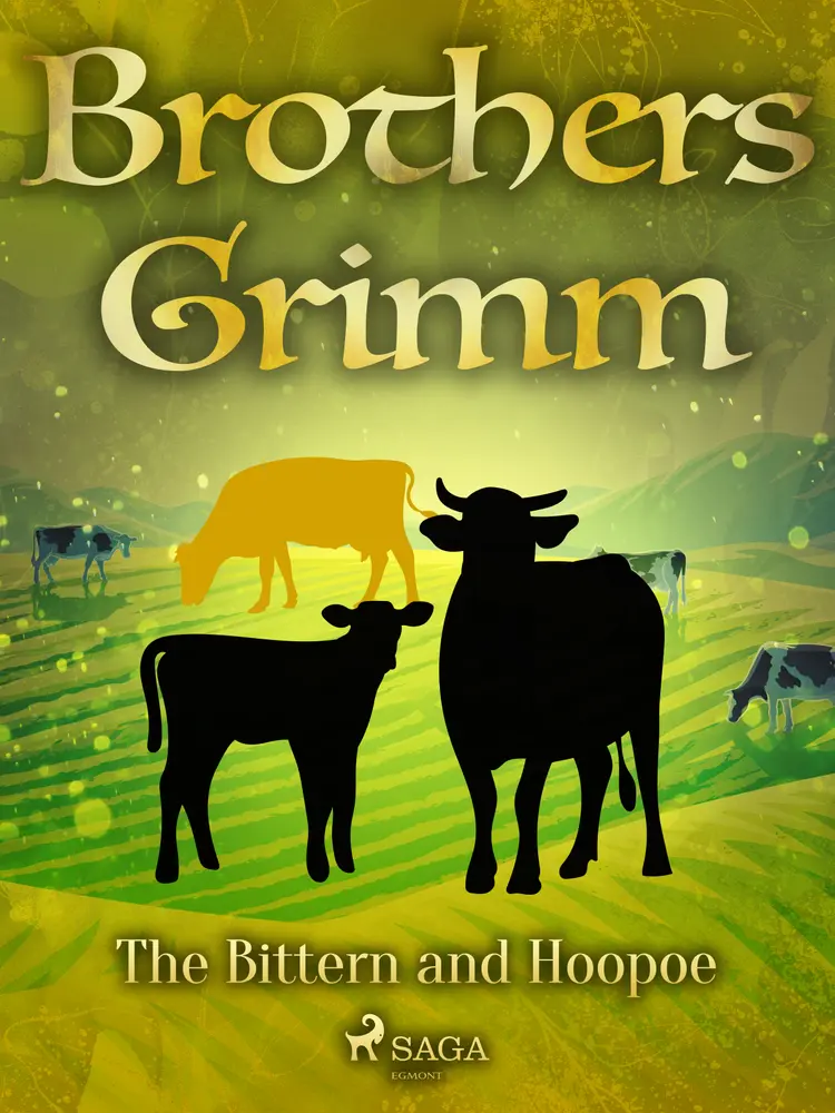 The Bittern and Hoopoe af Brothers Grimm