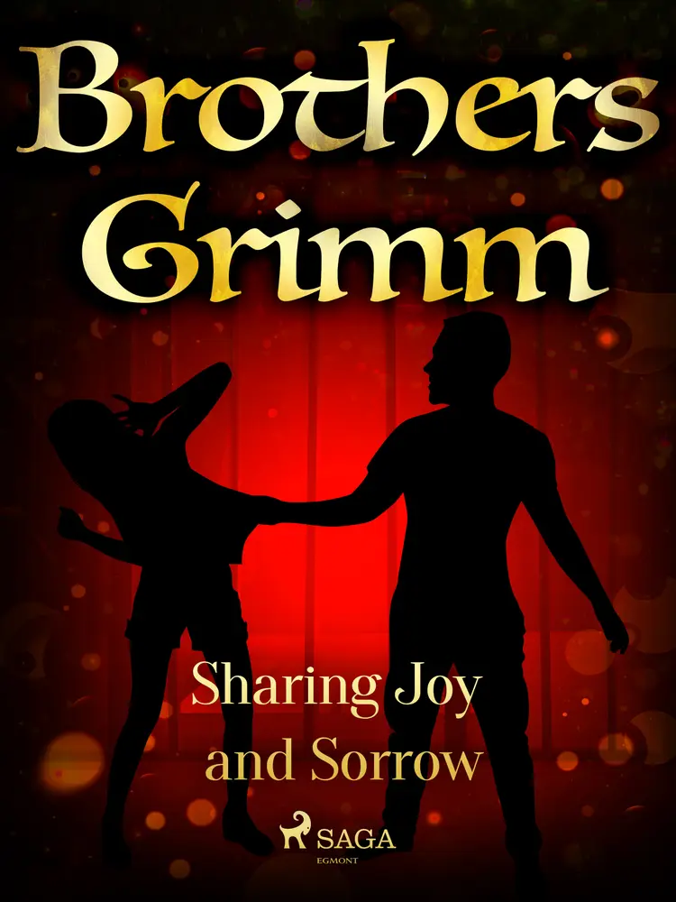 Sharing Joy and Sorrow af Brothers Grimm