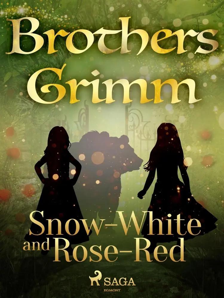 Snow-White and Rose-Red af Brothers Grimm