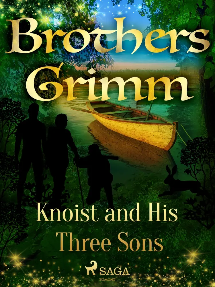 Knoist and His Three Sons af Brothers Grimm