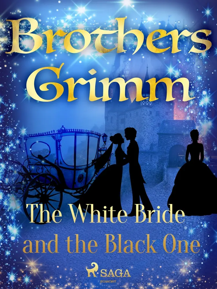 The White Bride and the Black One af Brothers Grimm