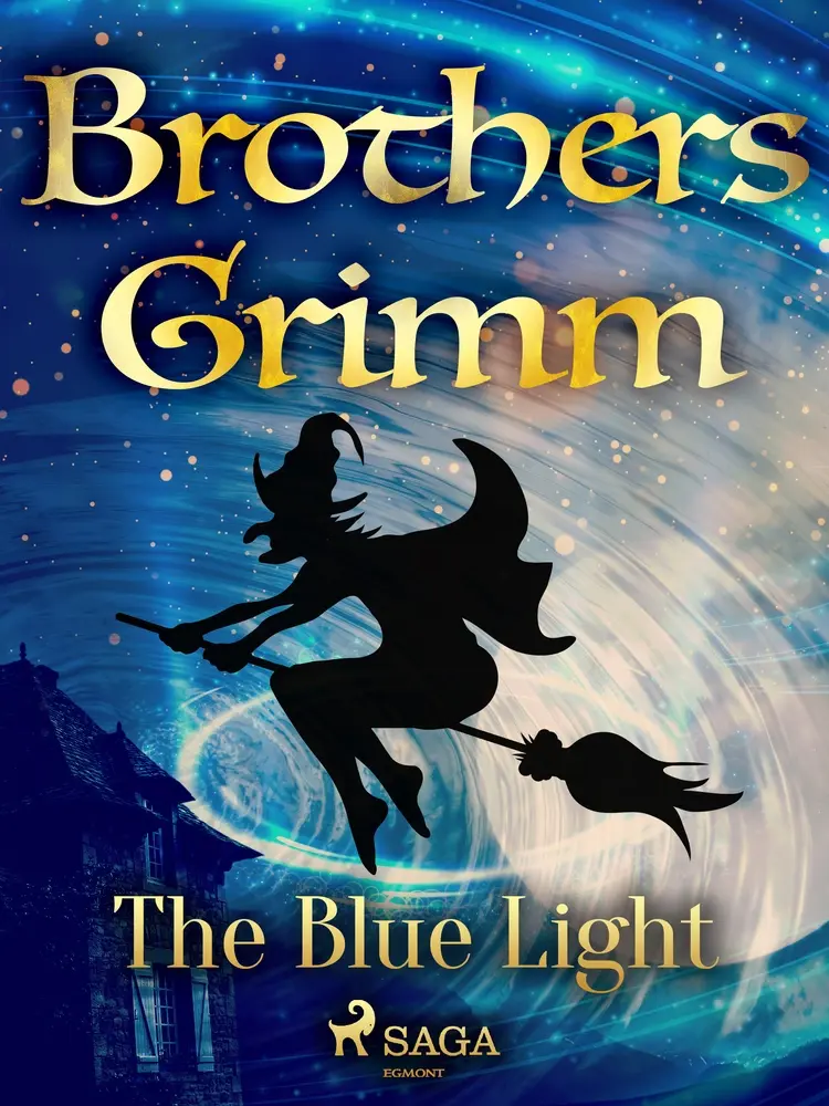 The Blue Light af Brothers Grimm