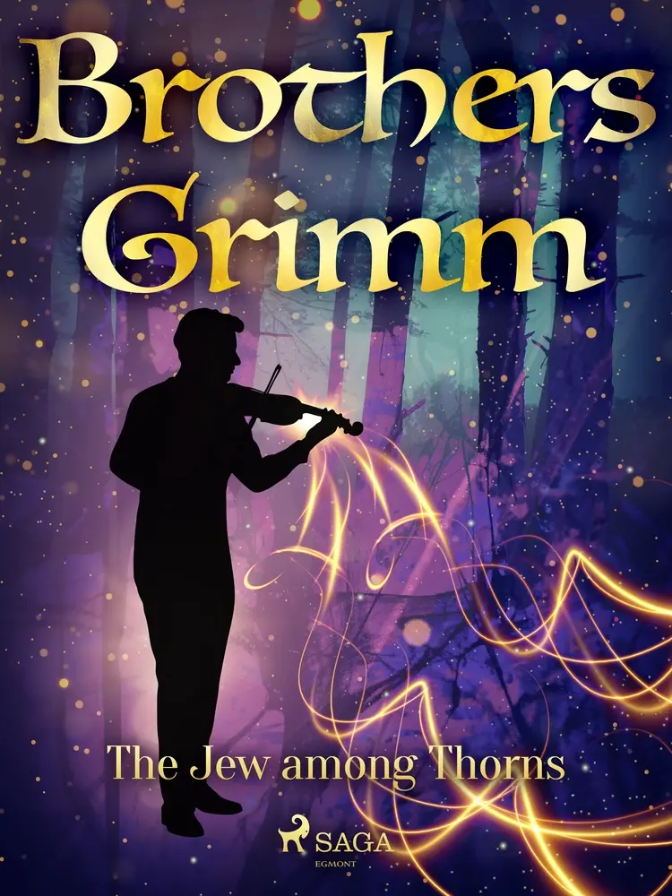 The Jew among Thorns af Brothers Grimm