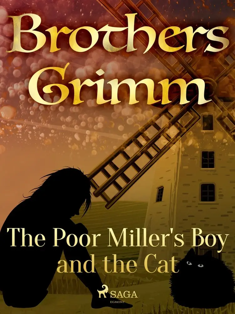 The Poor Miller's Boy and the Cat af Brothers Grimm