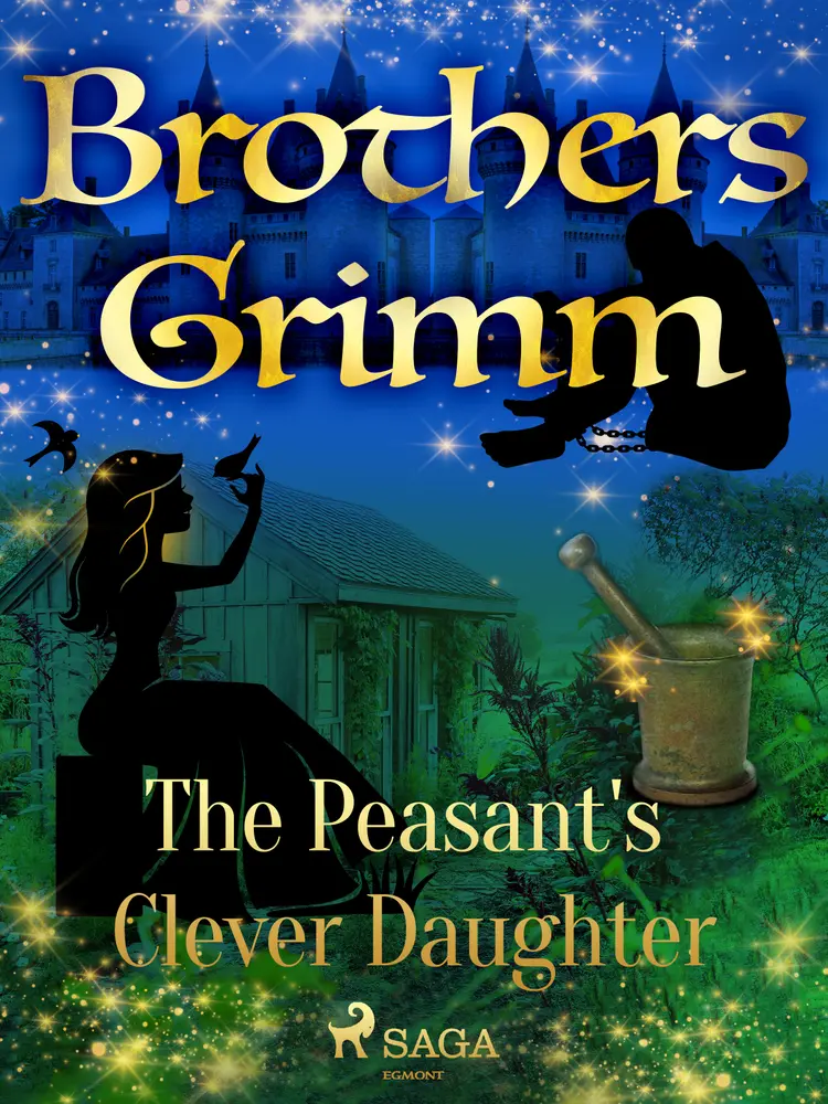 The Peasant's Clever Daughter af Brothers Grimm