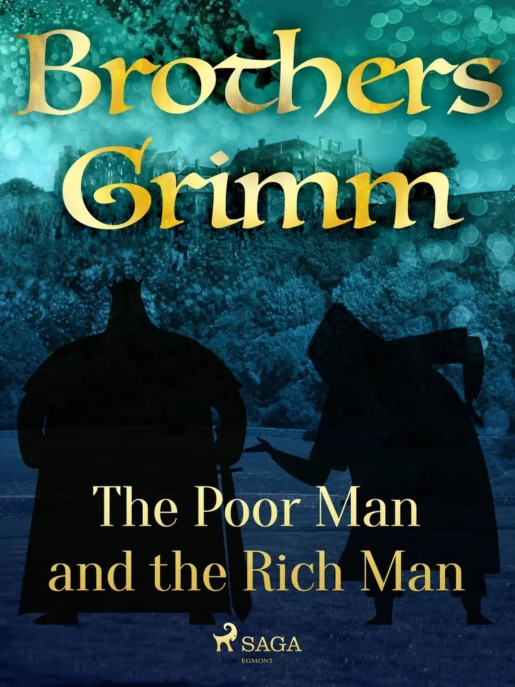 The Poor Man and the Rich Man af Brothers Grimm