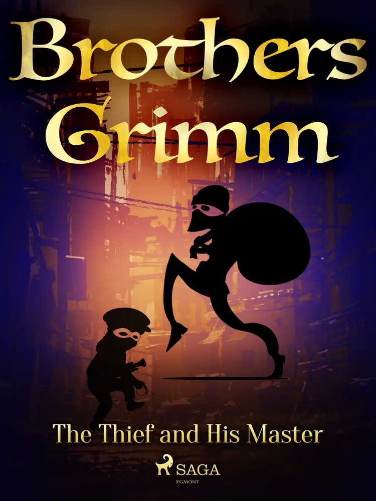 The Thief and His Master af Brothers Grimm