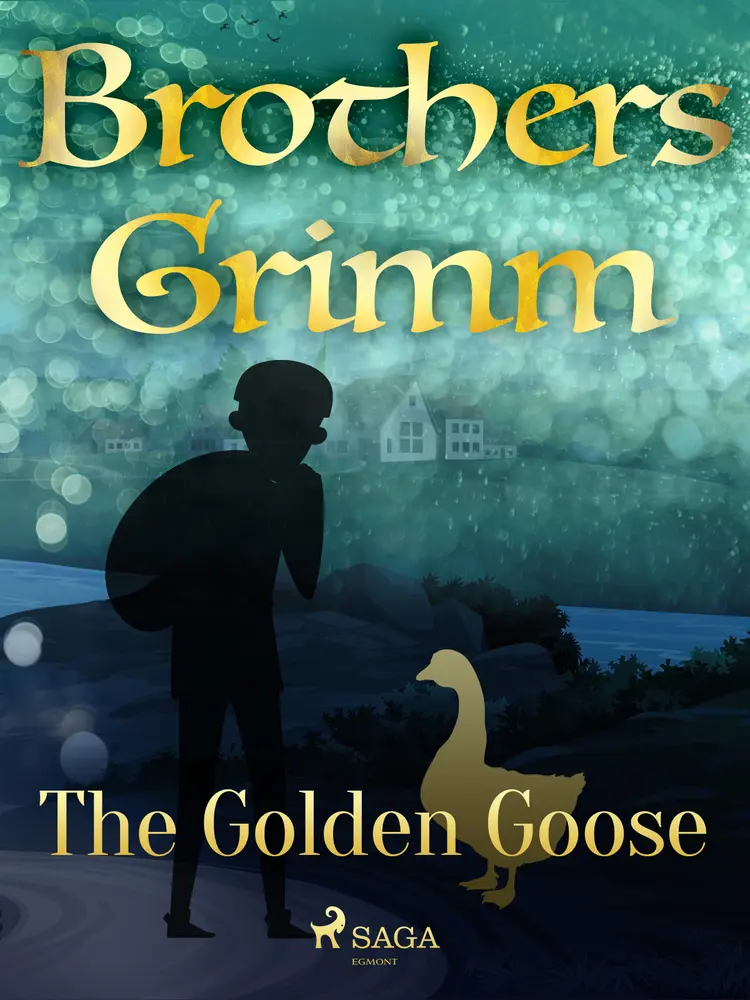 The Golden Goose af Brothers Grimm