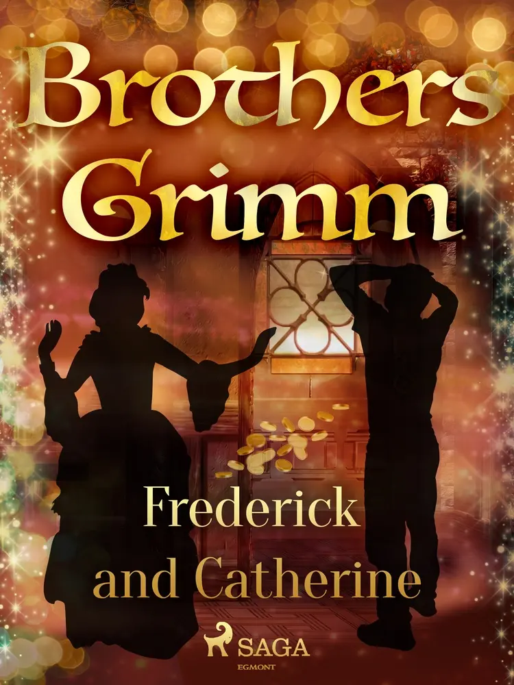 Frederick and Catherine af Brothers Grimm