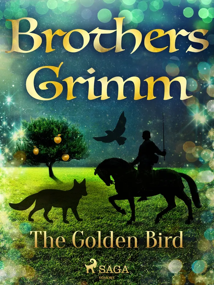 The Golden Bird af Brothers Grimm