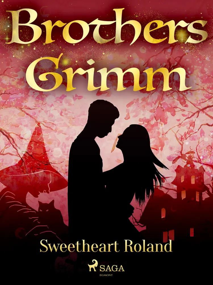 Sweetheart Roland af Brothers Grimm