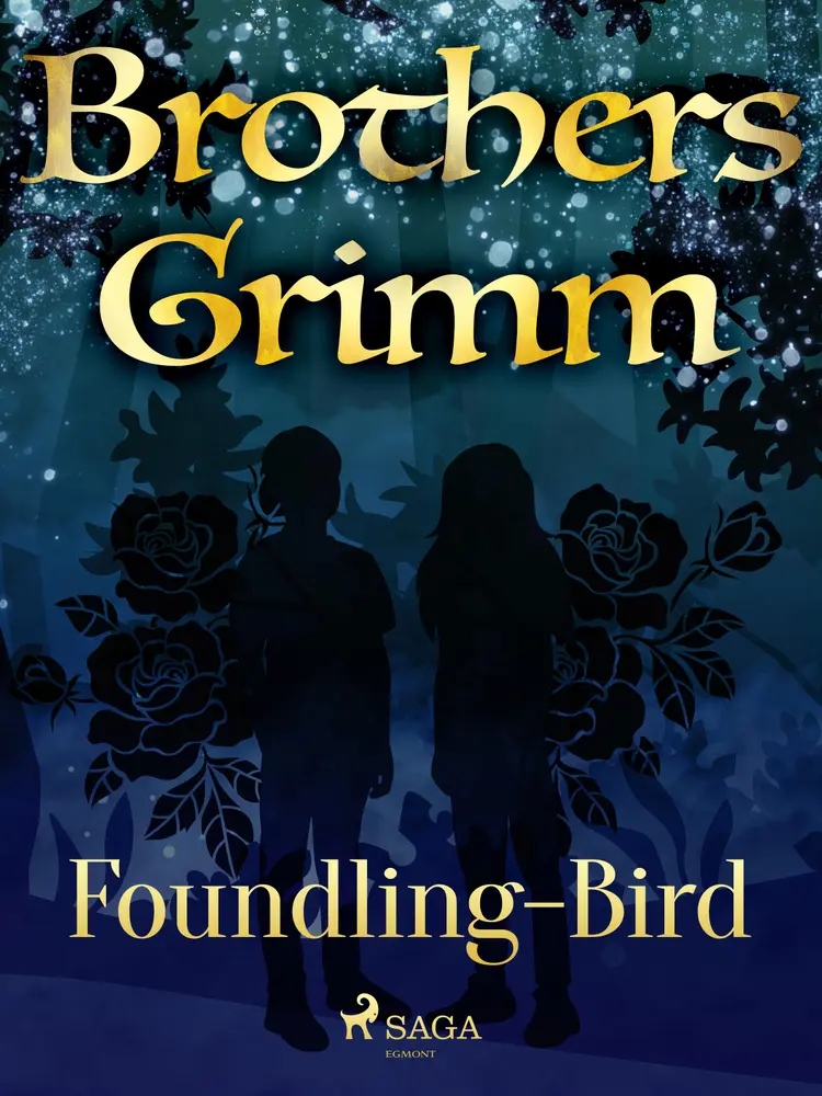 Foundling-Bird af Brothers Grimm