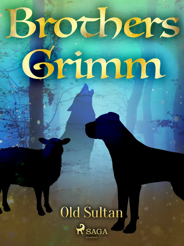 Old Sultan af Brothers Grimm