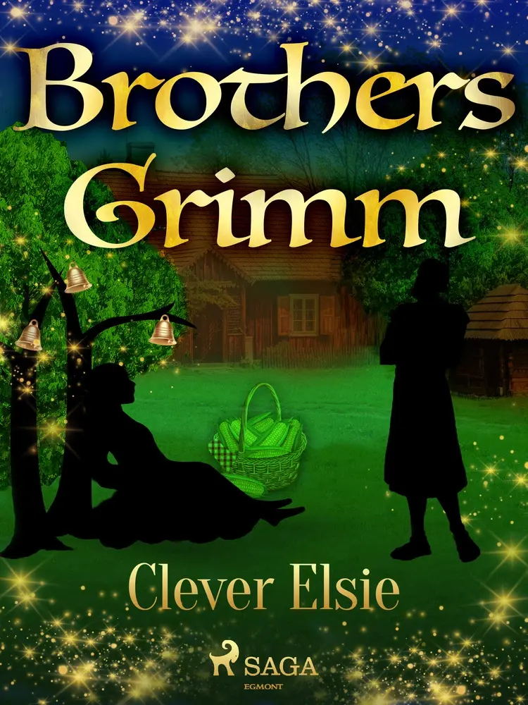 Clever Elsie af Brothers Grimm