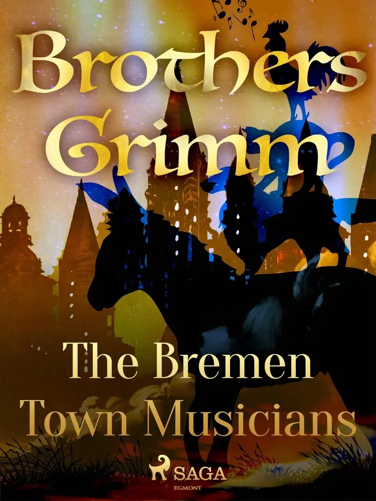 The Bremen Town Musicians af Brothers Grimm