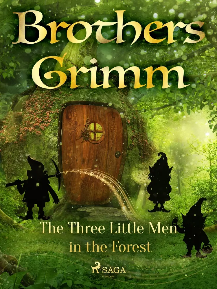 The Three Little Men in the Forest af Brothers Grimm