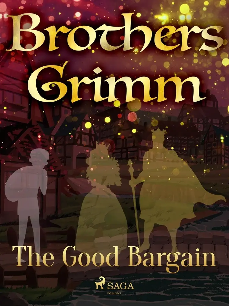 The Good Bargain af Brothers Grimm