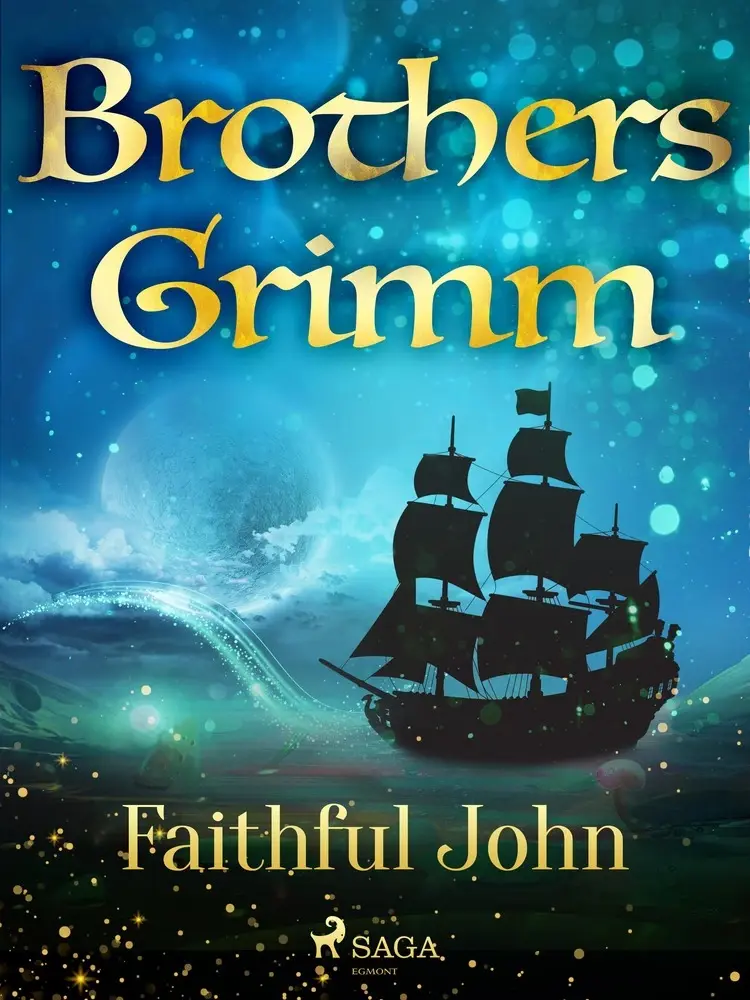 Faithful John af Brothers Grimm