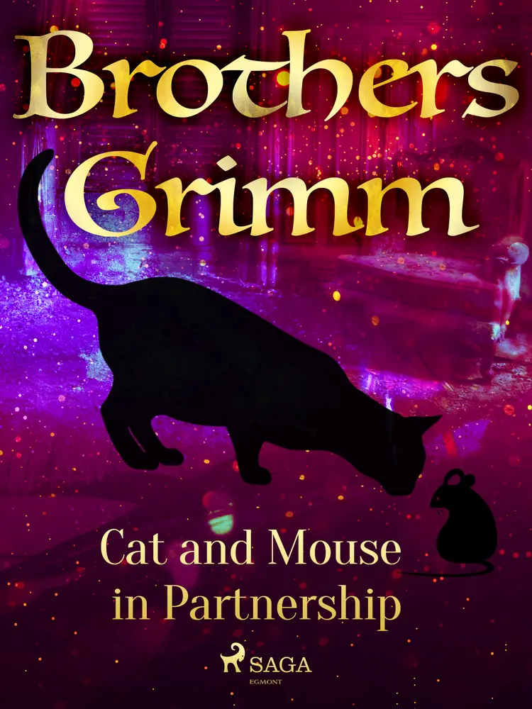 Cat and Mouse in Partnership af Brothers Grimm