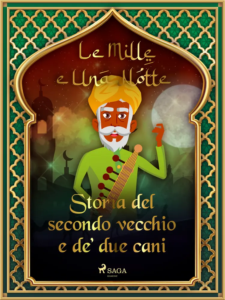 Storia del secondo vecchio e de' due cani af – Le Mille E Una Notte