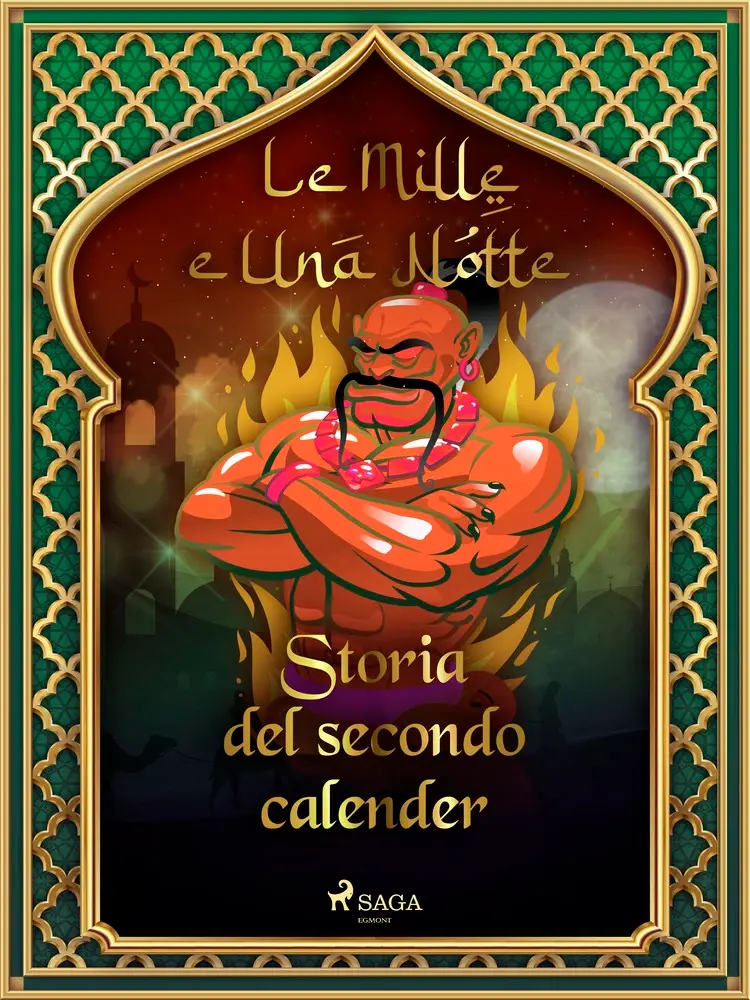 Storia del secondo calender af – Le Mille E Una Notte