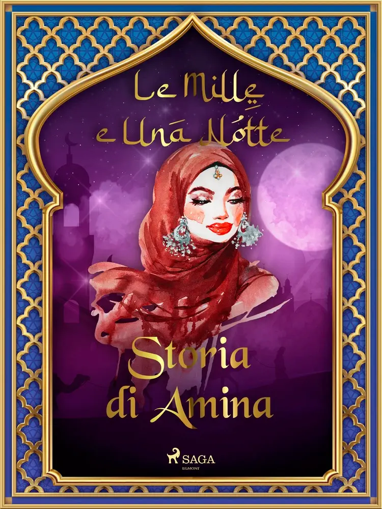 Storia di Amina af – Le Mille E Una Notte