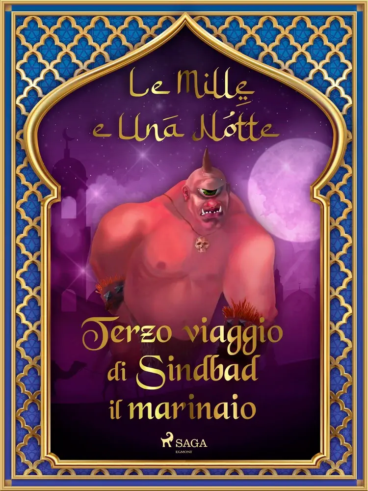 Terzo viaggio di Sindbad il marinaio af – Le Mille E Una Notte