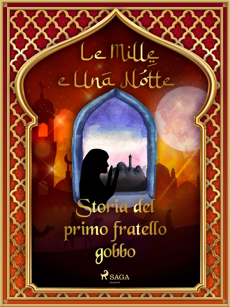 Storia del primo fratello gobbo af – Le Mille E Una Notte