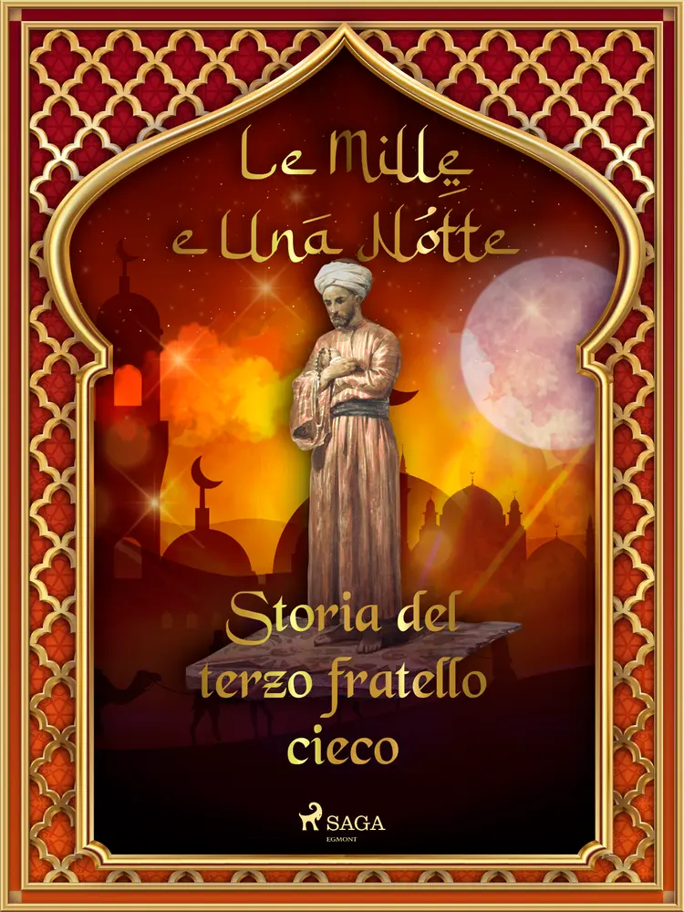 Storia del terzo fratello cieco af – Le Mille E Una Notte