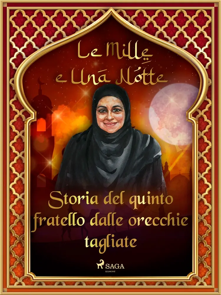 Storia del quinto fratello dalle orecchie tagliate af – Le Mille E Una Notte