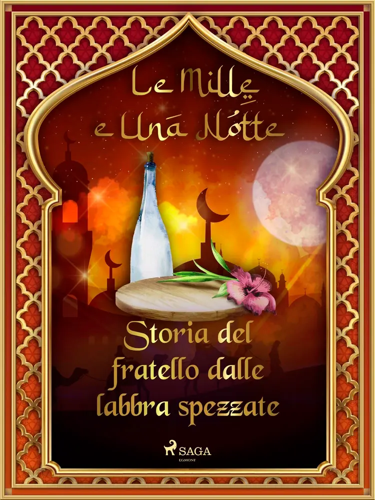 Storia del fratello dalle labbra spezzate af – Le Mille E Una Notte