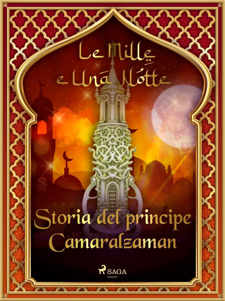 Storia del principe Camaralzaman (Le Mille e Una Notte 41) af – Le Mille E Una Notte