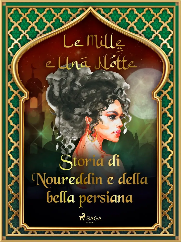 Storia di Noureddin e della bella persiana (Le Mille e Una Notte 44) af – Le Mille E Una Notte